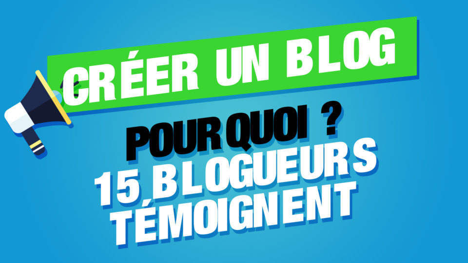 pourquoi créer un blog