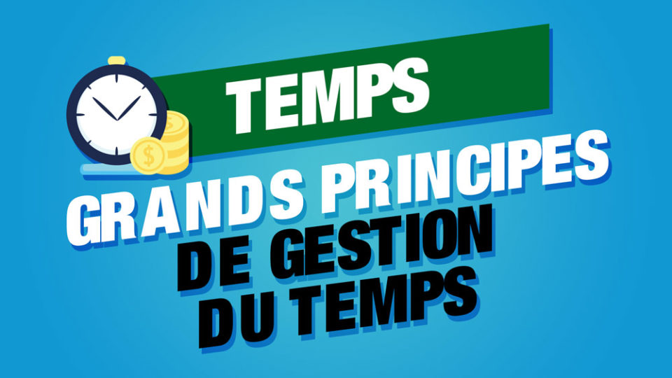 principes gestion du temps