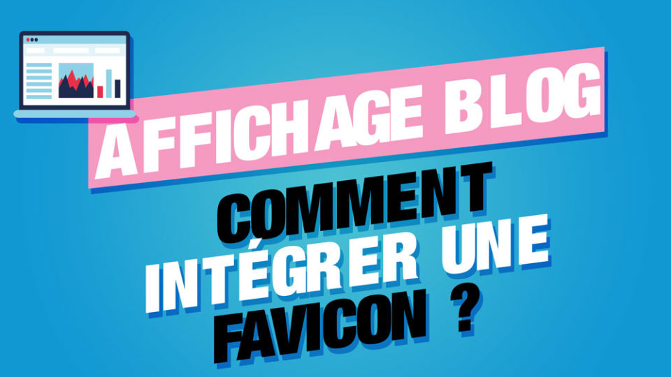 Integrer sa favicon sur son blog wordpress