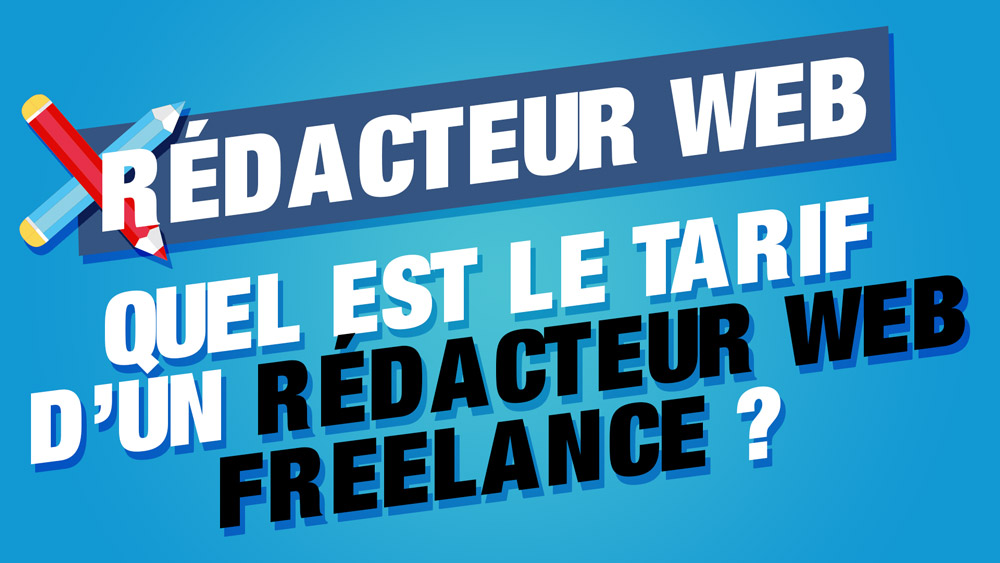 Quel Est Le Tarif D Un Redacteur Web Freelance Referenseo