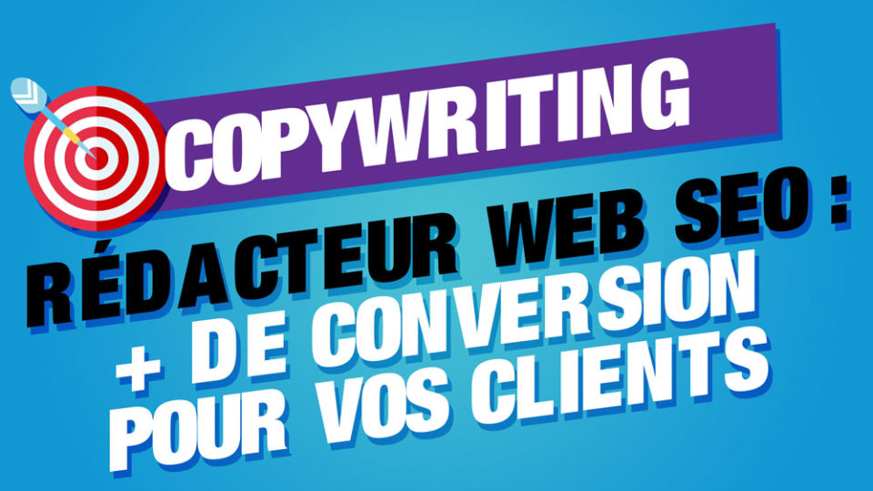 copywriting rédacteur web