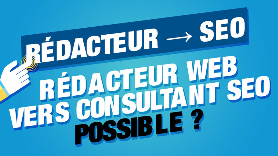 rédacteur web vers consultant seo