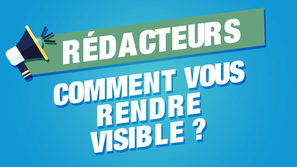 rédacteur devenir visible