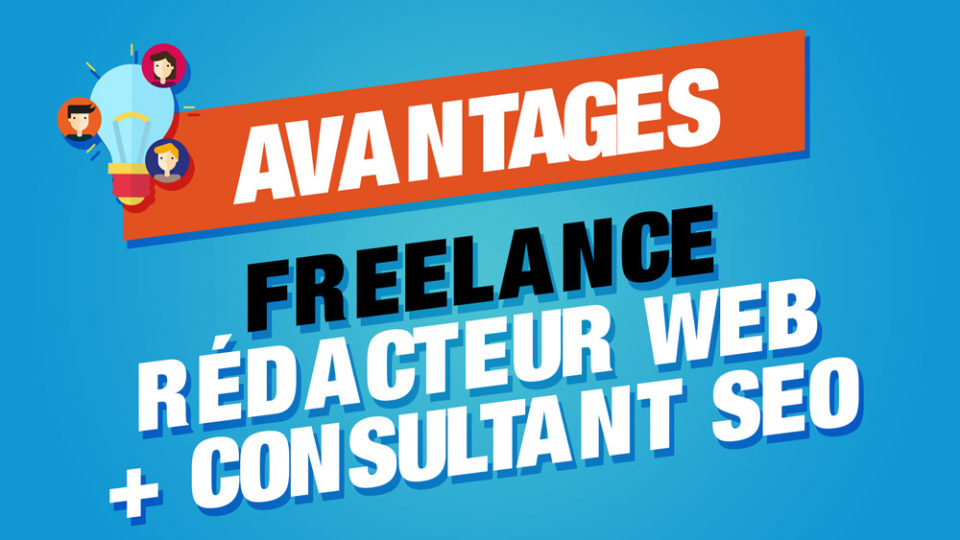 avantages rédacteur web consultant seo