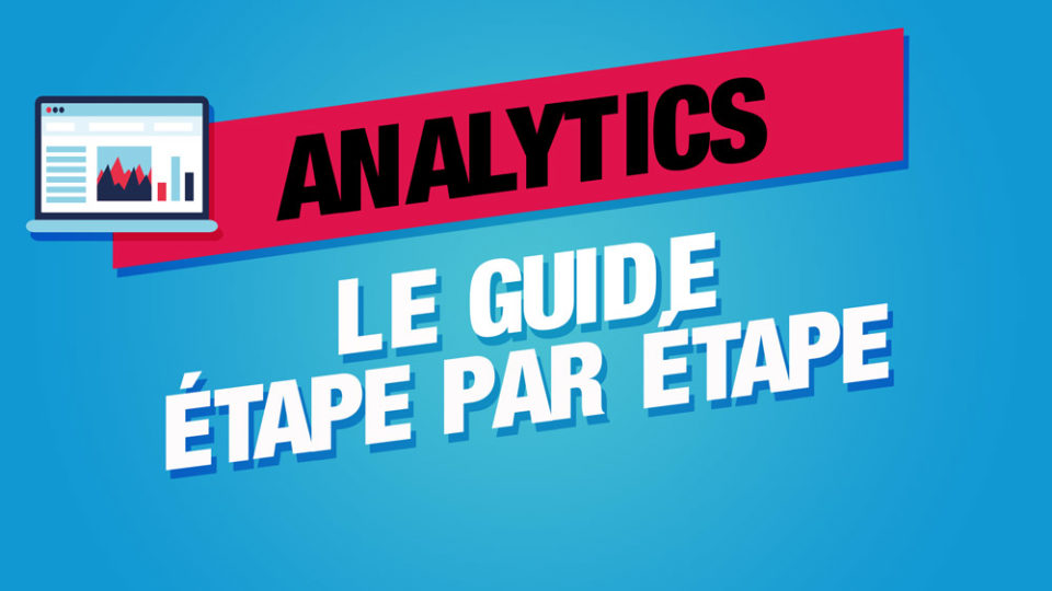 un ordinateur portable avec des graphiques d'analyse d'audience et de données et écrit Google Analytics le guide étape par étape