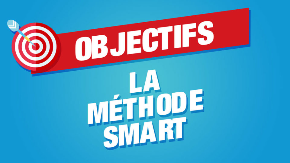 méthode smart objectifs