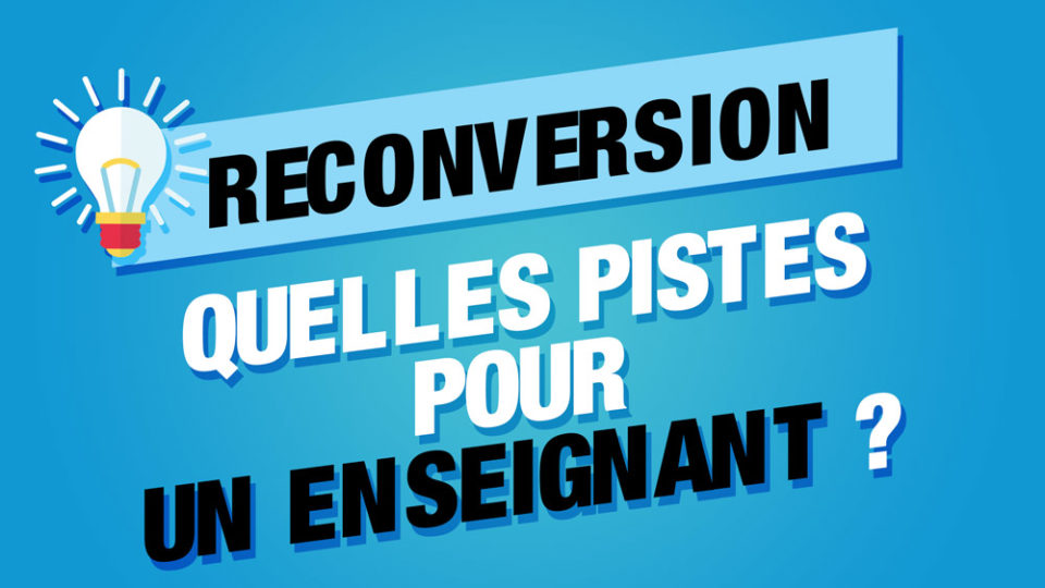 illustration des idées de reconversion pour un enseignant