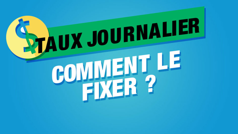 signe dollar avec le titre taux journalier comment le fixer ?