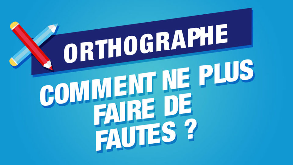 titre sur fond bleu sur les fautes d'orthographe