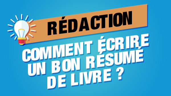 Comment écrire le réumé d'un livre ?