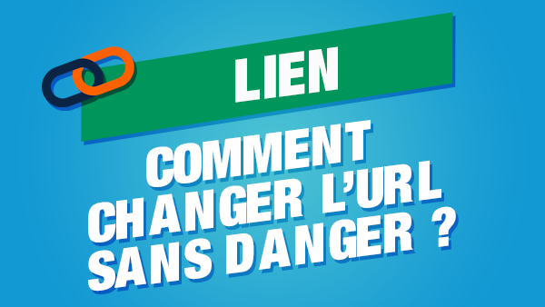 Comment changer l'URL sans danger ?