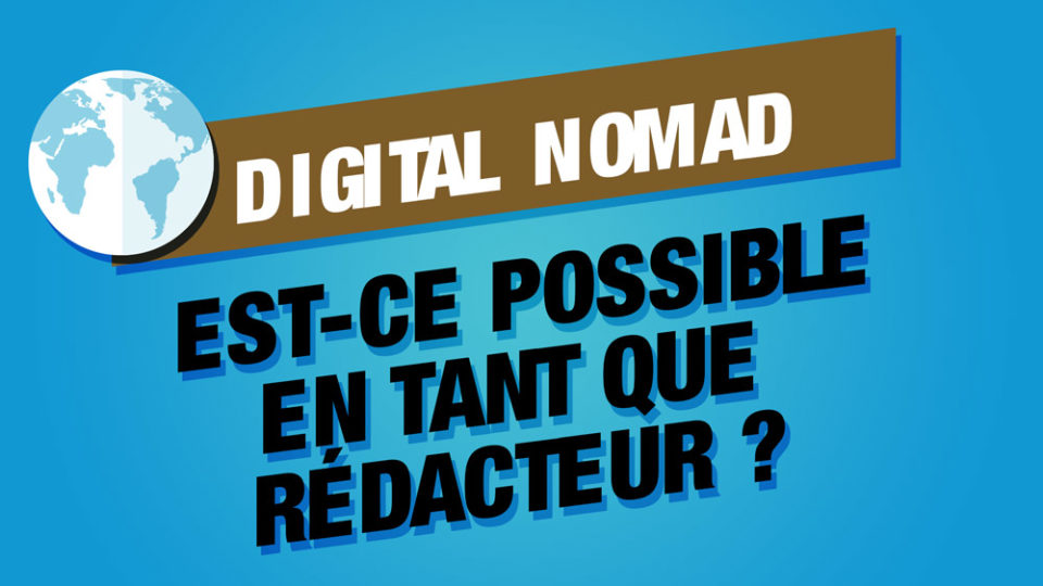 Une planète terre pour illustrer le digital nomadisme et poser la question est-ce comaptible avec le métier de rédacteur web