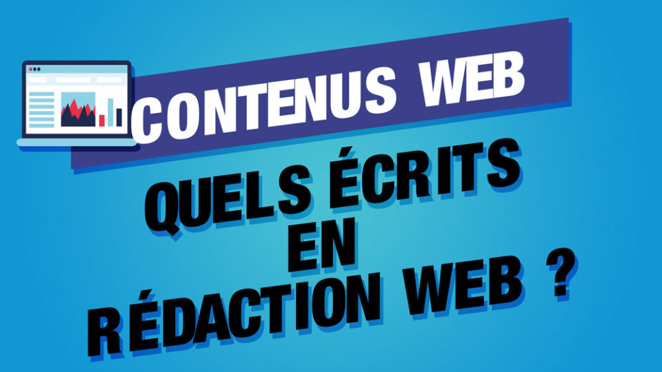 une image de site web avec la question quels types de contenus rédigent les rédacteurs web
