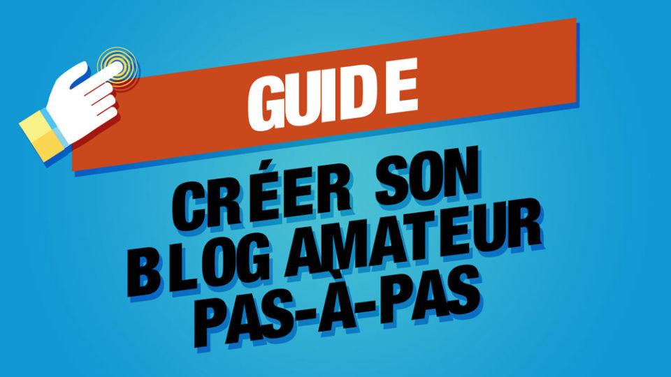 guide pour créer son blog amateur sur fond orange