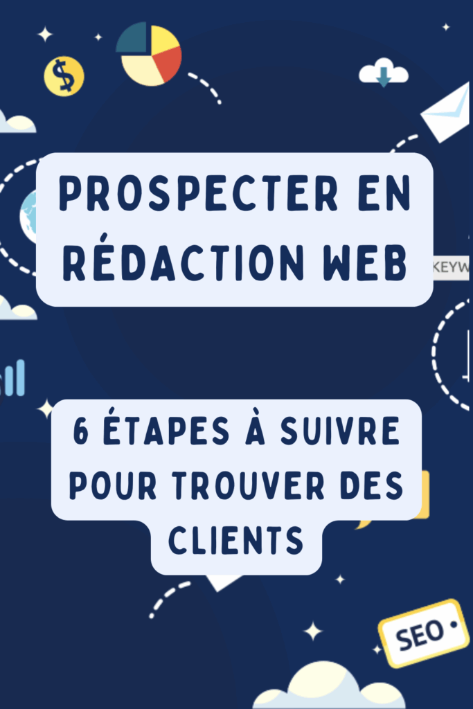 Prospecter des clients en rédaction web : les étapes à suivre